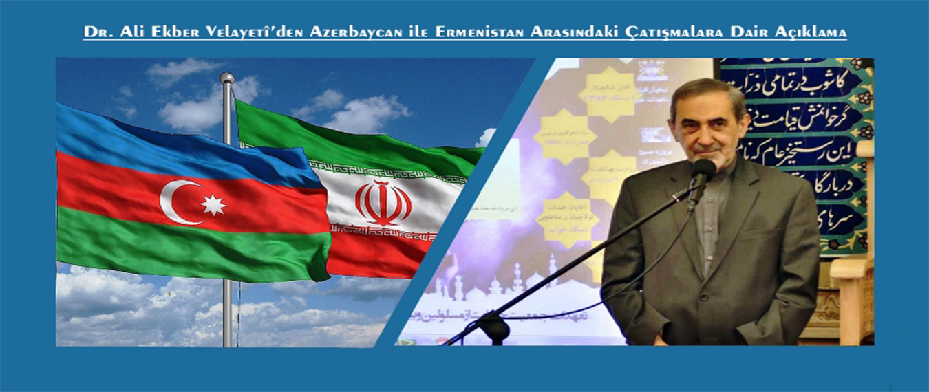 Velayetî'den Azerbaycan Açıklaması