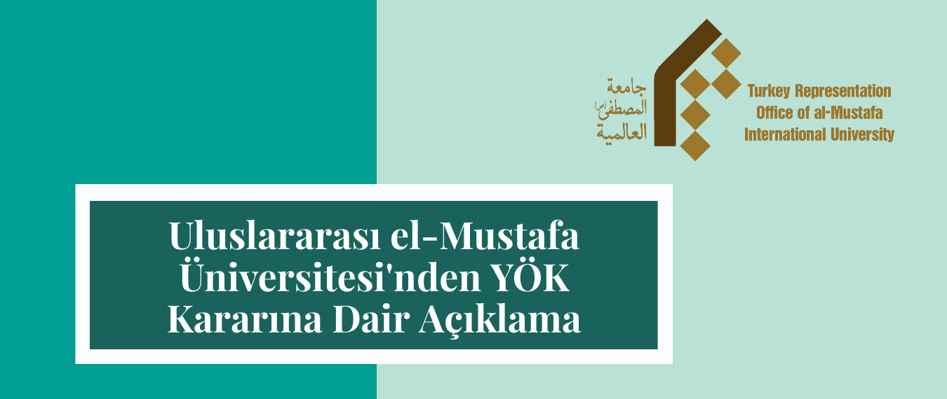 Uluslararası el-Mustafa Üniversitesi’nden YÖK Kararına Dair Açıklama